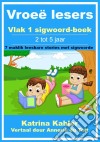 Vroeë Lesers: Vlak 1 Sigwoord-Boek – 7 Maklik Leesbare Stories Met Sigwoorde. E-book. Formato EPUB ebook