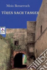 Türen Nach Tanger. E-book. Formato Mobipocket ebook