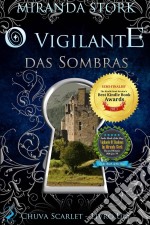 O Vigilante Das Sombras. E-book. Formato Mobipocket ebook