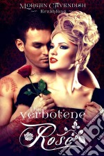 Die Verbotene Rose - Erzählung -. E-book. Formato EPUB