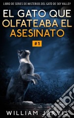 El Gato Que Olfateaba El Asesinato #1. E-book. Formato Mobipocket