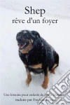Shep Rêve D'un Foyer. E-book. Formato EPUB ebook di Jason Matthews