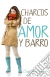 Charcos De Amor Y Barro. E-book. Formato Mobipocket ebook di Cecily Anne Paterson