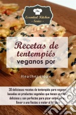 Recetas De Tentempiés Veganos Por Heather Hope. E-book. Formato Mobipocket ebook