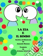 La Zia E Il Bimbo. E-book. Formato Mobipocket ebook