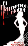 El Flamenco Blanco. E-book. Formato Mobipocket ebook