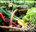 Nuestro Frugal Verano En Charente. E-book. Formato Mobipocket ebook