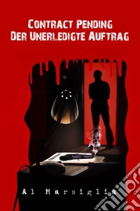 Contract Pending - Der Unerledigte Auftrag. E-book. Formato Mobipocket ebook