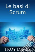 Le Basi Di Scrum. E-book. Formato Mobipocket ebook