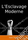 L’Esclavage Moderne. E-book. Formato Mobipocket ebook