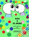 Tita Y El Bebé. E-book. Formato Mobipocket ebook di Amanda Monsue