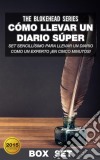 Cómo Llevar Un Diario Super. E-book. Formato Mobipocket ebook