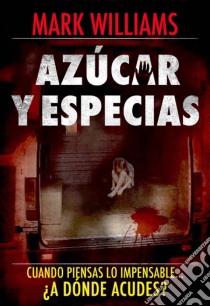 Azúcar Y Especias. E-book. Formato Mobipocket ebook di Mark Williams