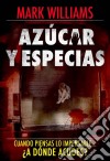 Azúcar Y Especias. E-book. Formato Mobipocket ebook