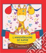 L&apos;anniversaire De Raphe. E-book. Formato Mobipocket ebook