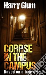 Corpse In The Campus. E-book. Formato Mobipocket ebook