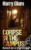 Corpse In The Campus. E-book. Formato Mobipocket ebook