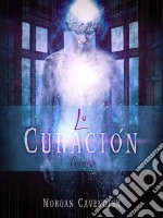 La Curación. E-book. Formato EPUB