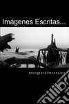 Imágenes Escritas…. E-book. Formato EPUB ebook