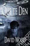 Que Te Den. E-book. Formato Mobipocket ebook