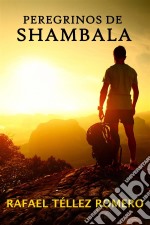 Peregrinos De Shambala. E-book. Formato EPUB ebook