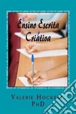 Ensinando Escrita Criativa. E-book. Formato EPUB