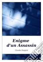 Enigme D'un Assassin. E-book. Formato Mobipocket ebook