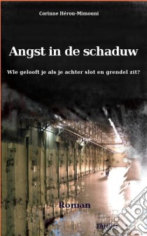 Angst In De Schaduw. E-book. Formato Mobipocket ebook di Héron