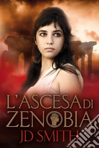 L'ascesa Di Zenobia. E-book. Formato Mobipocket