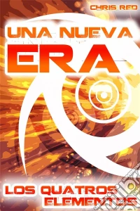 Una Nueva Era. E-book. Formato Mobipocket ebook