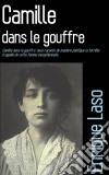 Camille Dans Le Gouffre. E-book. Formato EPUB ebook