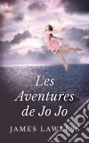 Les Aventures De Jo Jo. E-book. Formato Mobipocket ebook