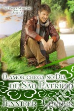 O Amor Chega No Dia De São Patrício. E-book. Formato Mobipocket ebook