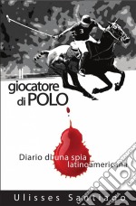 Il Giocatore Di Polo. E-book. Formato Mobipocket