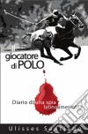 Il Giocatore Di Polo. E-book. Formato EPUB ebook