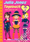 Julia Jones' Tagebuch - Teil 5 - Mein Leben Ist Toll!. E-book. Formato EPUB ebook