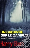 Un Cadavre Sur Le Campus. E-book. Formato EPUB ebook