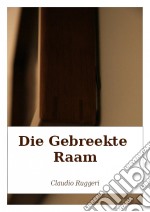 Die Gebreekte Raam. E-book. Formato Mobipocket ebook