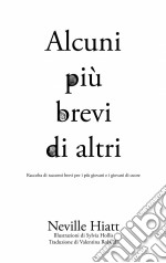 Alcuni Più Brevi Di Altri. E-book. Formato Mobipocket