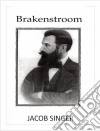 Brakenstroom. E-book. Formato Mobipocket ebook di Jacob Singer