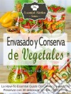 Envasado Y Conserva De Vegetales. E-book. Formato Mobipocket ebook