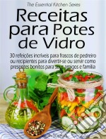 Receitas Para Potes De Vidro. E-book. Formato Mobipocket