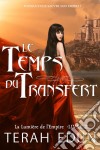 Le Temps Du Transfert. E-book. Formato Mobipocket ebook