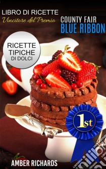 Ricette Di Dolci Vincitrici Del Premio 