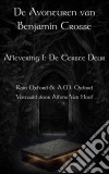 De Avonturen Van Benjamin Crosse - Aflevering 1: De Eerste Deur. E-book. Formato Mobipocket ebook