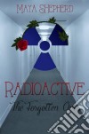 Radioactive: The Forgotten Ones. E-book. Formato Mobipocket ebook