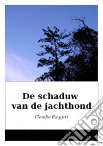 De Schaduw Van De Jachthond. E-book. Formato Mobipocket ebook