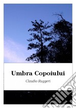 Umbra Copoiului. E-book. Formato Mobipocket ebook