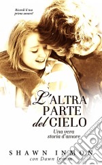 L'altra Parte Del Cielo. E-book. Formato EPUB ebook