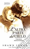 L'altra Parte Del Cielo. E-book. Formato Mobipocket ebook di Shawn Inmon